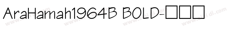 AraHamah1964B BOLD字体转换